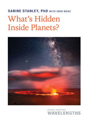 cover image of What's Hidden Inside Planets?